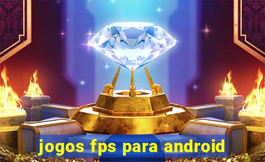 jogos fps para android